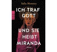 Ich traf Gott und Sie heißt Miranda