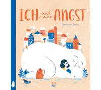 Francesca Sanna, Thomas Bodmer – Ich und meine Angst – Livre d'images – Relié