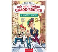 Ich Und Meine Chaos-Brüder - Alarmstufe Umzug (Ich Und Meine Chaos-Brüder 1)