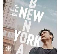 Benoa, Bastian - Ich Wär So Gern New York [Import]