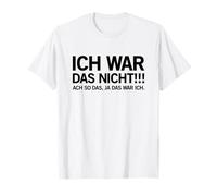 Ich War Das Nicht (Dicton Allemand Amusant) T-Shirt