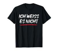 Ich Weiss Es Nicht Langue allemande Allemagne Heritage T-Shirt