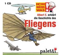 Ich weiss was: Albert E. erklärt die Geschichte des Fliegens