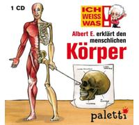 Ich weiss was! Albert E. erklärt die Welt den menschlichen Körper Kinder CD Hörbuch