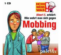 Ich weiss was! Albert E. erklärt Wie wehrt man sich gegen Mobbing Kinder Wissens CD Hörbuch
