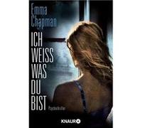 Ich weiss was du bist | Emma Chapman Emma Chapman (Auteur)