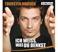 Ich weiß. was du denkst: Das Geheimnis. Gedanken zu lesen von Havener. Thorsten (2009) Audio CD