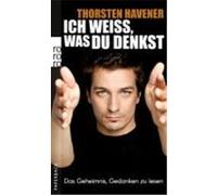 Ich weiß, was du denkst Havener, Thorsten (Auteur)