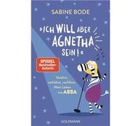 Ich will aber Agnetha sein!" | Sabine Bode Sabine Bode (Auteur)