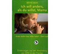 Ich Will Anders Als Du Willst, Mama