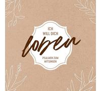 Ich Will Dich Loben-Psalmen Zum Mitsingen [Import]