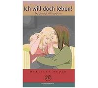 Ich Will Doch Leben