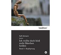 Ich Wollte Doch Bloß Nicht Bärchen Heißen