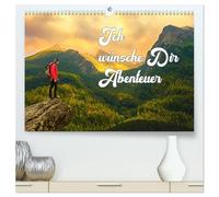 Ich wünsche Dir Abenteuer (hochwertiger Premium Wandkalender 2026 DIN A2 quer), Kunstdruck in Hochglanz: Outdoor Aktivitäten