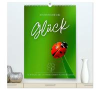 ICH WÜNSCHE DIR GLÜCK - 12 Monate mit inspirierenden Glückszitaten (hochwertiger Premium Wandkalender 2026 DIN A2 hoch), Kunstdruck in Hochglanz: ... Thema Glück, begleiten Sie durch Ihr Jahr.