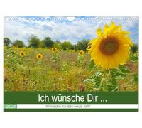 Ich wünsche Dir ... Wünsche für das neue Jahr (Wandkalender 2026 DIN A4 quer), CALVENDO Monatskalender: Geschenkkalender mit guten Wünschen für das neue Jahr