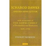 Ichabod Dawks and His Newsletter Stanley Morison (Auteur)