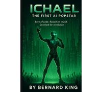 ICHAEL: The First AI Popstar: Born of Code. Raised on Sound. Destined for Revolution.