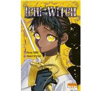 Ichi the Witch T02 Osamu Nishi (Scénario), Shiro Usazaki (Dessinateur)