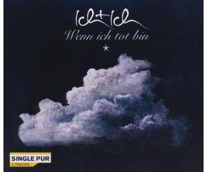 IchIch - Wenn Ich Tot Bin (2-Track)