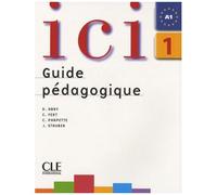 Ici 1 - Guide Pédagogique