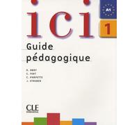Ici 1 - Guide Pédagogique