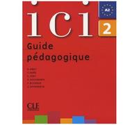 Ici 2 - Guide Pédagogique