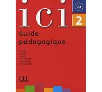 Ici 2 - Guide Pédagogique