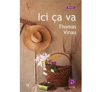 Ici ça va Edition en gros caractères - Thomas Vinau - De La Loupe - broché - Roman