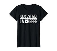 Ici C'est Moi La Cheffe Blague Patronne Humour T-Shirt, Femme, Noir, M