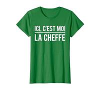 Ici C'est Moi La Cheffe Blague Patronne Humour T-Shirt, Femme, Vert Kelly, L