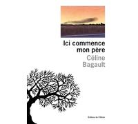 Ici commence mon père
