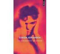 Ici commence un amour - Simon Johannin - Points - Poche - Roman