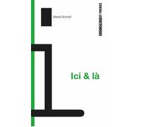 Ici et là - Alexia Stumpf - Torticolis et Frères - broché - Roman