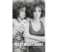 Ici et maintenant génération H