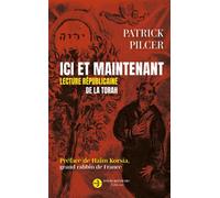 Ici et maintenant Lecture républicaine de la Torah - Patrick Pilcer - Reinharc David - broché - Essai