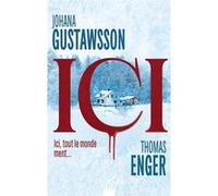 Ici Johana Gustawsson (Auteur), Thomas Enger (Auteur)