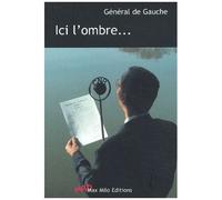 Ici L'ombre - Travail Famille Parti