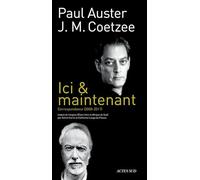 Ici & maintenant: Correspondance (2008-2011)