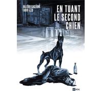 ICI MEME En tuant le second chien