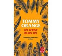 Ici n'est plus ici Tommy Orange (Auteur)