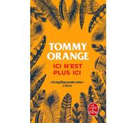 Ici n'est plus ici - Tommy Orange - Lgf - Poche - Roman