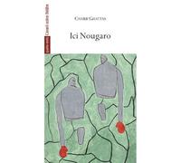 Ici Nougaro - Charif Ghattas - L'avant-Scene Theatre - broché - Théâtre