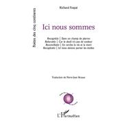 Ici nous sommes - Richard Foque - L'harmattan - broché - Poésie
