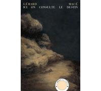 Ici on consulte le destin - Gérard Macé - Bruit Du Temps - broché - Poésie