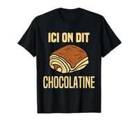Ici On Dit Chocolatine Ou Pain Au Chocolat Team Chocolatine T-Shirt