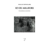 ici ou ailleurs: Du nomadisme au consumérisme