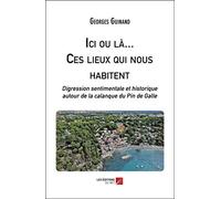 Ici ou là, ces lieux qui nous habitent