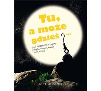 Ici ou peut-être quelque part... Junttila Suvi-Tuuli (Buch auf Polnisch)