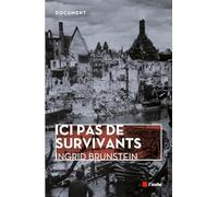 Ici pas de survivants: Une enfance allemande
